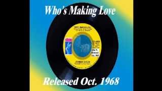 Who&#39;s Making Love - Johnny Taylor - Oct. 1968