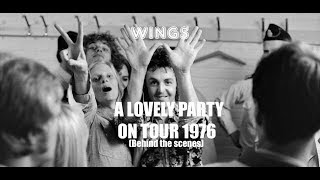 Paul McCartney & Wings  " A Lovely Party on Tour 1976 "