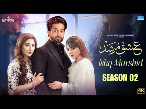 Ishq Murshid - Season 02 | Bilal Abbas Khan | Durefishan | Ishq Murshid Season 2 - Kab Aayega ?