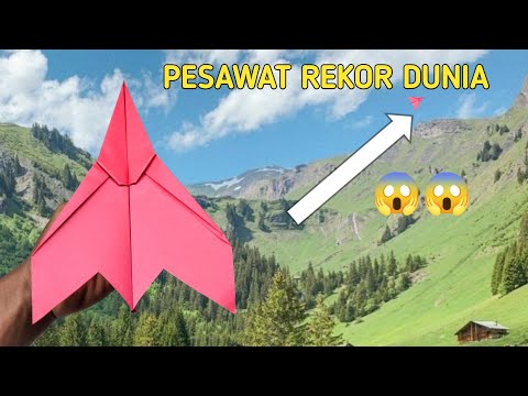 Cara membuat pesawat kertas rekor Dunia, terbang jauh, world record paper plane