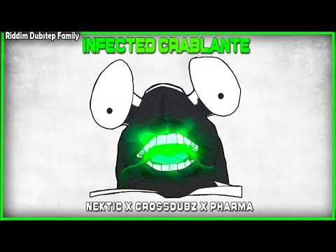 NEKTIC X CROSSDUBZ X PHARMA - INFECTED CRABLANTE