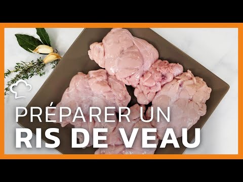 Préparer un ris de veau | Recette Food'Cuisine