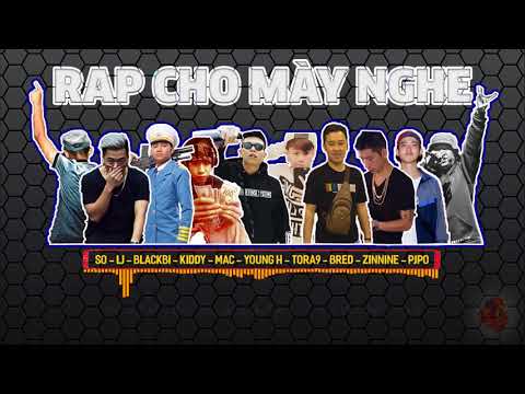 RAP CHO MÀY NGHE   BRed x LJ x MAC x Torai9 x Pjpo x YoungH x SO x ZinNine x BlackBi x Kiddy   2014