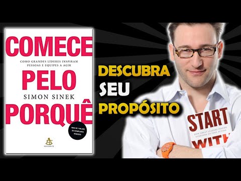 COMECE PELO PORQUÊ | Simon Sinek | Resumo do livro