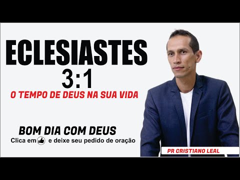 ECLESIASTES 3:1 - O TEMPO DEUS NA SUA VIDA