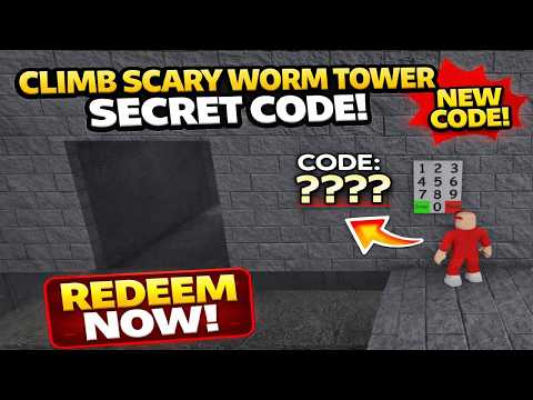 Climb Scary Worm Tower CODE [Secret] | Roblox