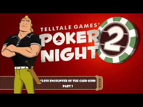 Poker Night 2: Close Encounter of the Card Kind