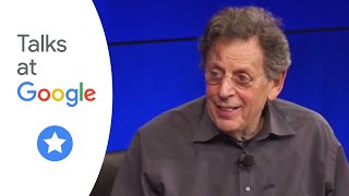 Philip Glass & Arturo Bejar | Talks at Google