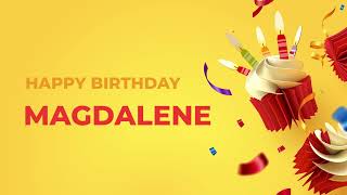 Happy Birthday MAGDALENE ! - Happy Birthday Song made especially for You! 🥳