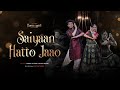 Saiyaan Hatto Jaao | Video Song | Sanjay Leela Bhansali | Heeramandi | Pawan Tatkare & Gouri Pendse