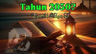 Download lagu Kenapa Tahun 2030 ? Ust. Adi Hidayat mp3