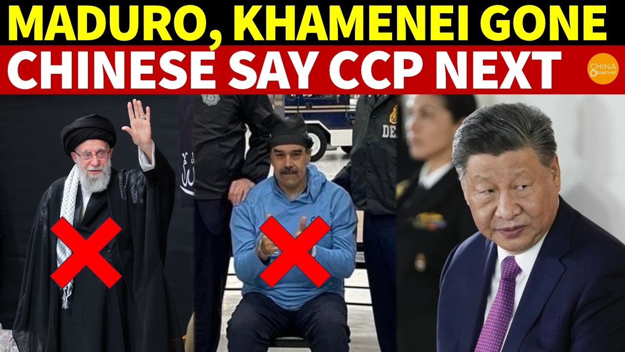 After Maduro and Khamenei, Who’s Next? Chinese Discuss: The CCP Will Be Overthrown