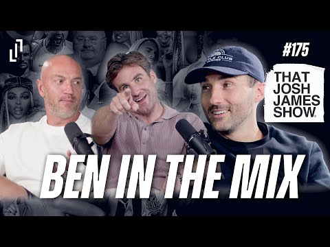 EP 175 - Ben In The Mix - That Josh James Show #comedy #podcast