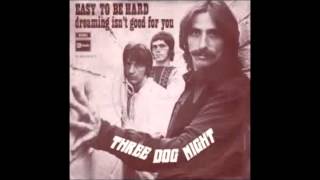 Easy to be hard - Three Dog Night - Fausto Ramos