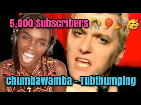Thank you for 5000 Subscribers🥳🎉🎊🎈Chumbawamba - Tubthumping | REACTION