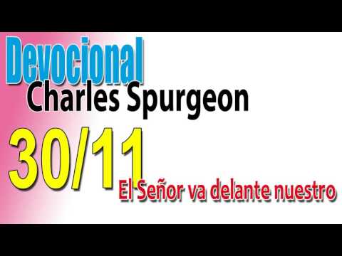 Devocional Charles Spurgeon 30/11 - El Señor va delante nuestro