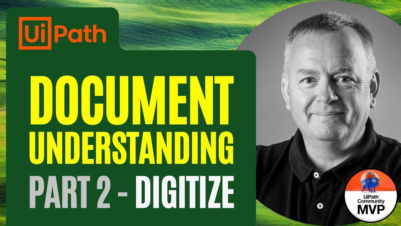 UiPath Document Understanding, Part 2 - Digitize