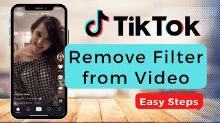 How To Remove Filter from TikTok Video !!
