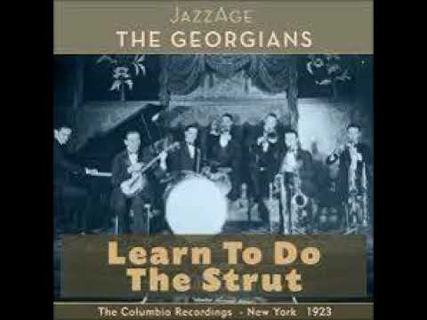 The Georgians "Learn To Do The Strut" (NY, Oct 9, 1923) - Columbia 1970-D.