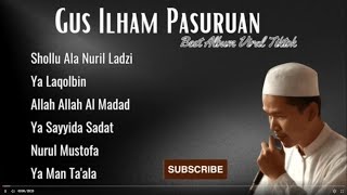 Download lagu Viral di Tiktok - Gus Ilham Pasuruan - Sholawat Al Banjari Gus Ilham Pasuruan mp3