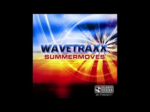 Wavetraxx - Summermoves