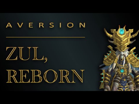 Aversion vs. ZUL, REBORN Mythic firstkill || Nexxzz