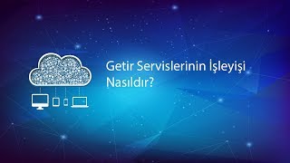 Getir servislerinin işleyişi nasıldır?