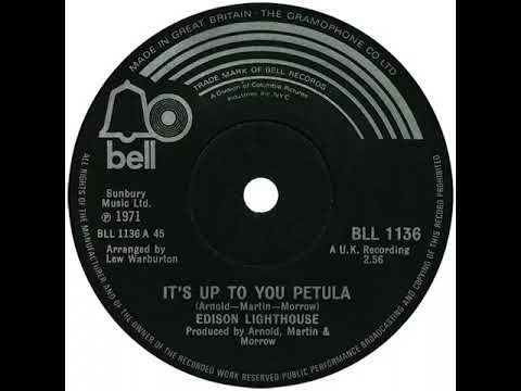 UK New Entry 1971 (23) Edison Lighthouse - It's Up To You Petula