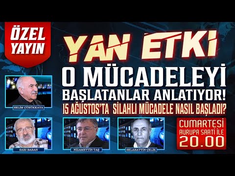 YAN ETKİ - ERUH VE ŞEMDİNLİ BASKINLARI