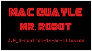 Mac Quayle  - Mr. Robot "2.0_4-control-1s-an-illusion"