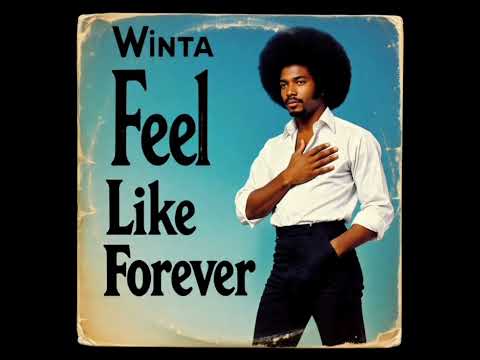 Winta - Feel Like Forever