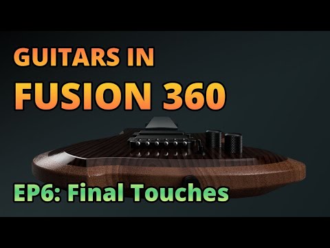 Guitars in Fusion 360 | Part 6 - Final Touches - Pickups, Knobs, and Tuners