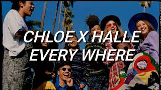 Chloe x Halle - Everywhere (Lyrics)
