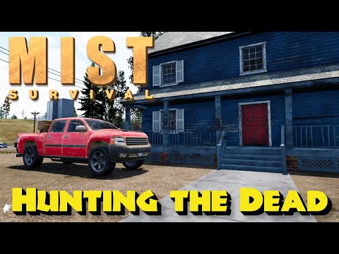 "Hunting the Dead" - Mist Survival - Update 0.5 - Episode 9