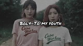 Download lagu Lirik dan terjemahan lagu Bolbbalgan4-To My Youth mp3