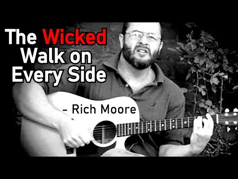 The Wicked Walk on Every Side (Psalm 12) Christian Music / Songs with Lyrics