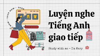 Luyện nghe Tiếng Anh giao tiếp - Cải thiện phản xạ nói Tiếng Anh | Topics: Shopping #24