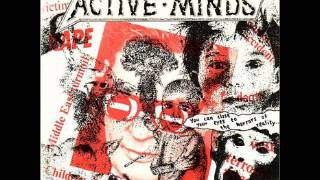 Active Minds  - you can close your eyes to the horrors of reality EP 1987