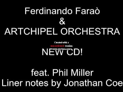 NEVER ODD OR EVEN - Ferdinando Faraò & ARTCHIPEL ORCH. feat. Phil Miller