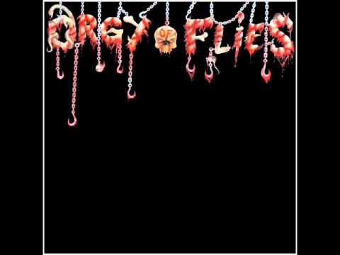 Orgy Of Flies - Orgy Of Flies