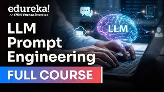🔥 LLM Prompt Engineering Full Course | Learn Prompting with Large Language Models (2026) | Edureka