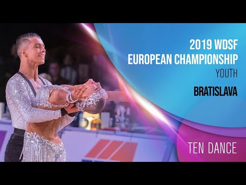 2019 WDSF European Championship Ten Dance Youth Bratislava