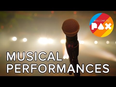Musical Performances - Welcome to PAX! [South 2016]