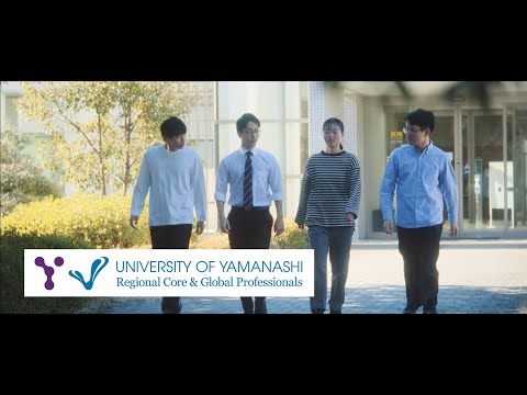 Introduction to University of Yamanashi～whole Introductory ver.～