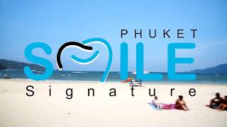Phuket Smile Signature Dental Clinic