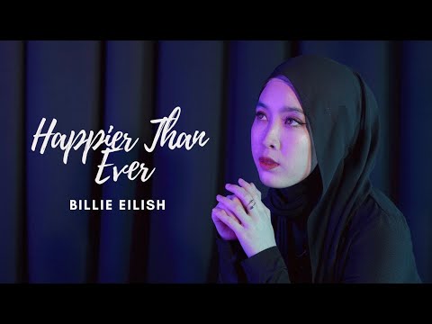 Happier Than Ever - Billie Eilish (Cover by NanaSheme)