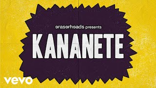 Eraserheads - Kananete