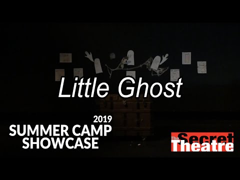 Little Ghost | Summer Camp Showcase | 2019