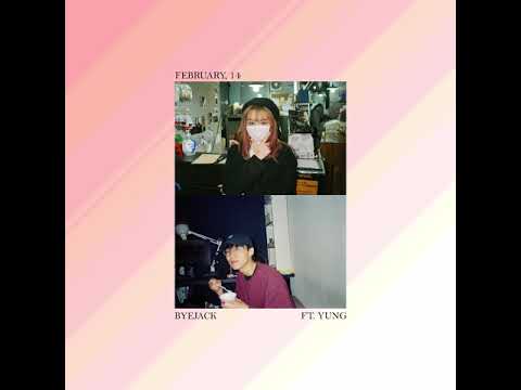 Byejack - February, 14 (feat. YUNG)