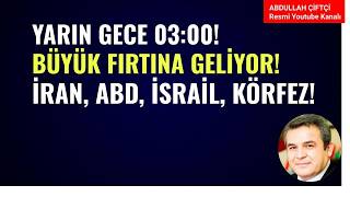 YARIN GECE 03:00! BÜYÜK FIRTINA GELİYOR! İRAN, ABD, İSRAİL, KÖRFEZ!